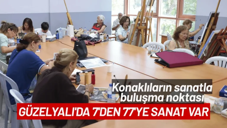 konak kurs hizmet 21 Güzelyalı'da 7'den 77'ye sanat var
