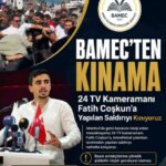 BAMEC kinama BAMEC Genel Başkanı Ahmet Can Arslan: Basın emekçilerine yönelik şiddetin hiçbir gerekçesi olamaz