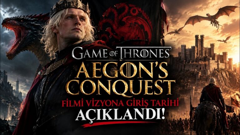 Game of Thrones beyaz perdeye taşınıyor: Aegon’s Conquest için tarih belli oldu